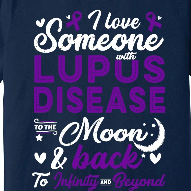 Lupus Awareness, I Love Someone With Lupus, Lupus Nephritis Premium T-Shirt