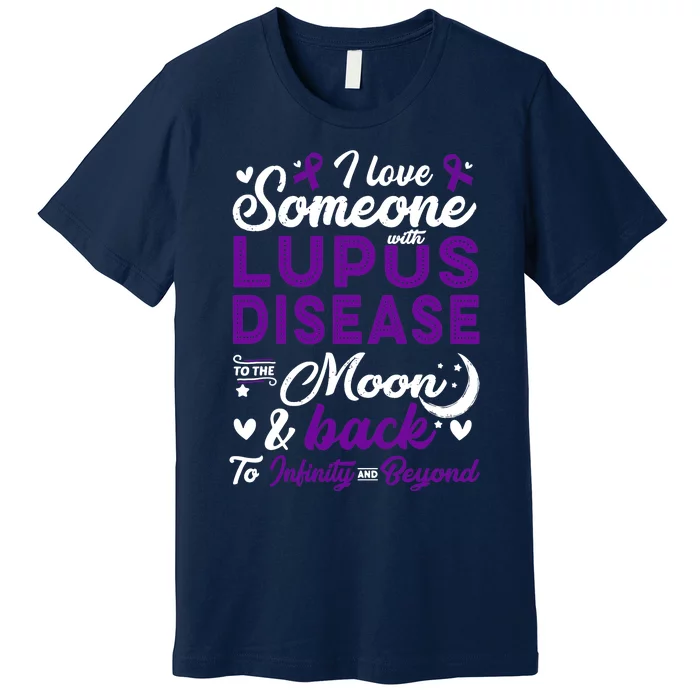 Lupus Awareness, I Love Someone With Lupus, Lupus Nephritis Premium T-Shirt