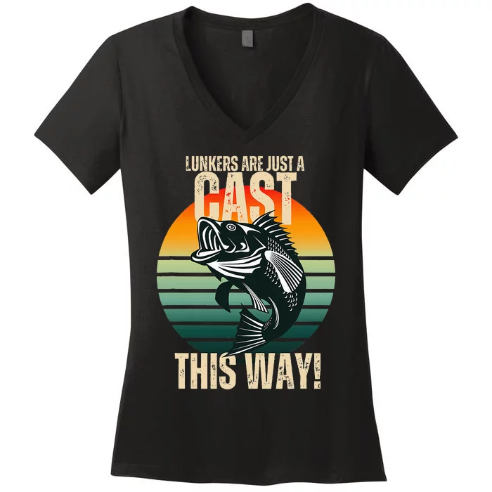 Lunkers Are Just A Cast This Way Funny Bass Fishing Women's V-Neck T-Shirt