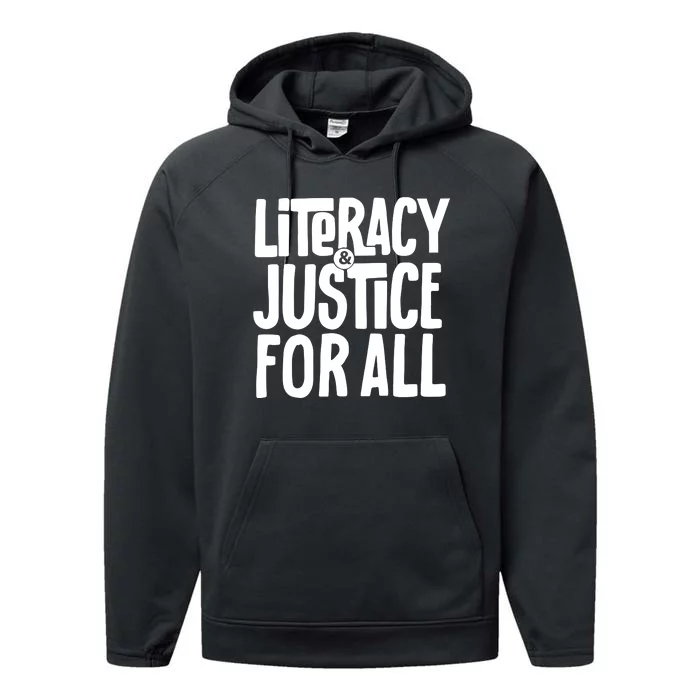 Literacy And Justice For All Literacy Education Performance Fleece Hoodie