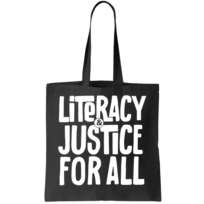 Literacy And Justice For All Literacy Education Tote Bag