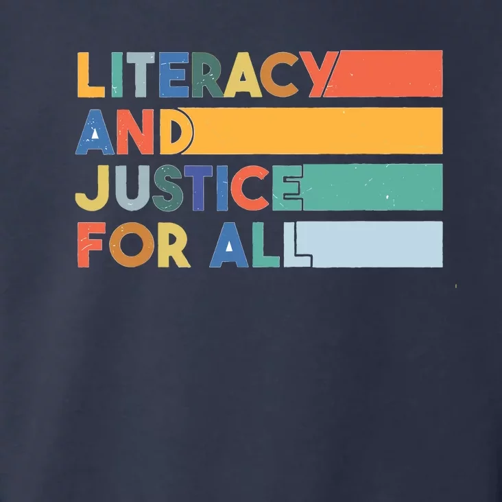 Literacy And Justice For All Reading Literacy Education Toddler Hoodie