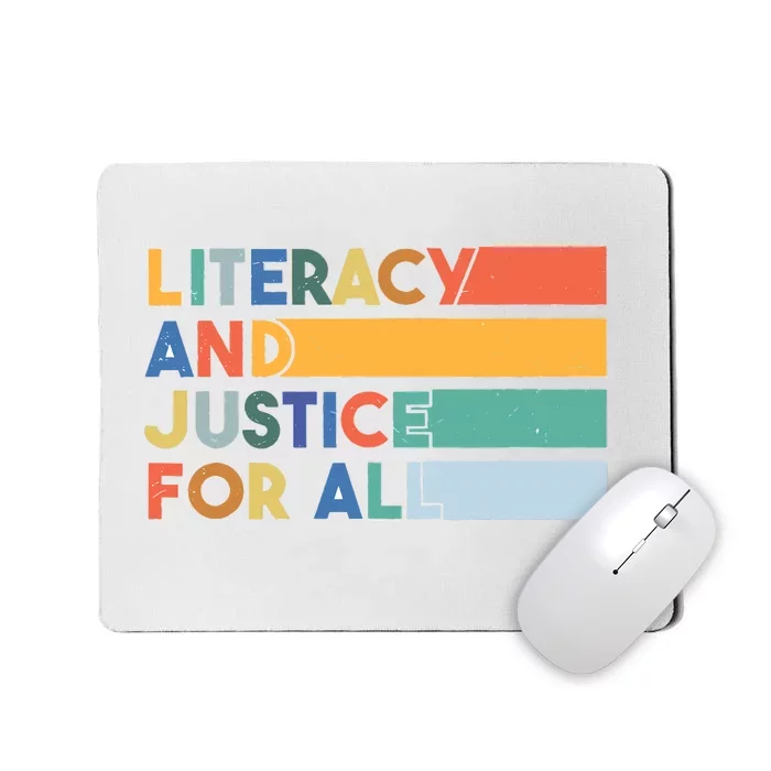 Literacy And Justice For All Reading Literacy Education Mousepad