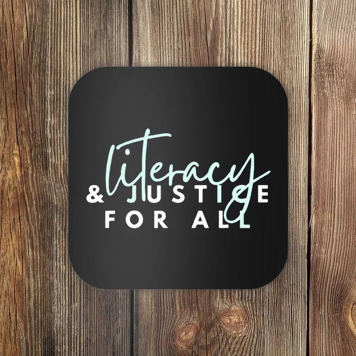 Literacy And Justice For All Coaster