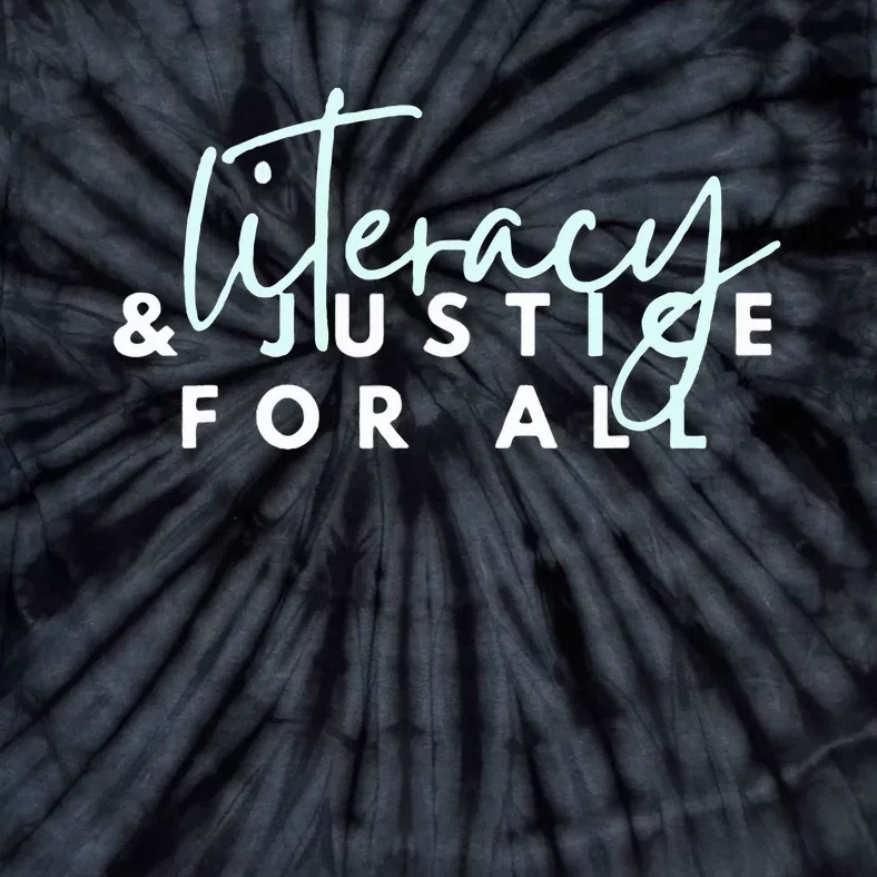 Literacy And Justice For All Tie-Dye T-Shirt