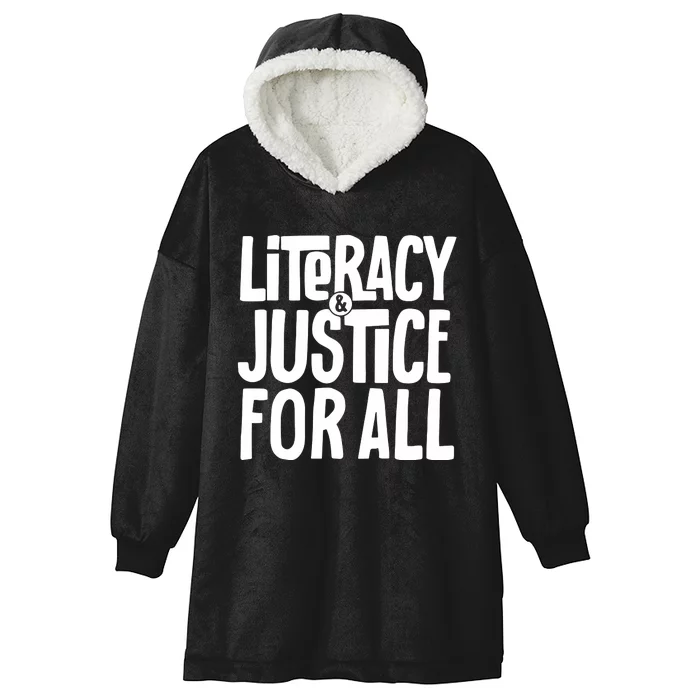 Literacy And Justice For All Teacher Gift Hooded Wearable Blanket