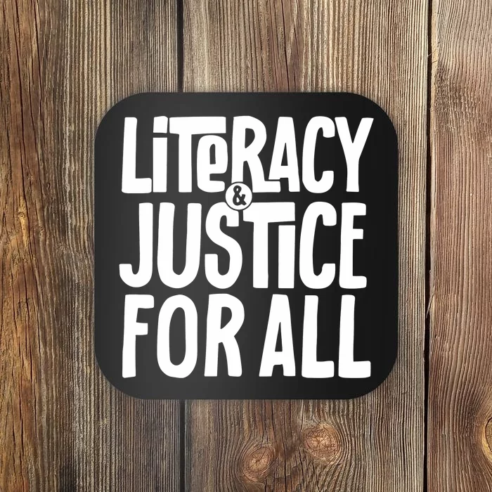 Literacy And Justice For All Teacher Gift Coaster