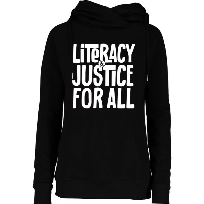 Literacy And Justice For All Teacher Gift Womens Funnel Neck Pullover Hood