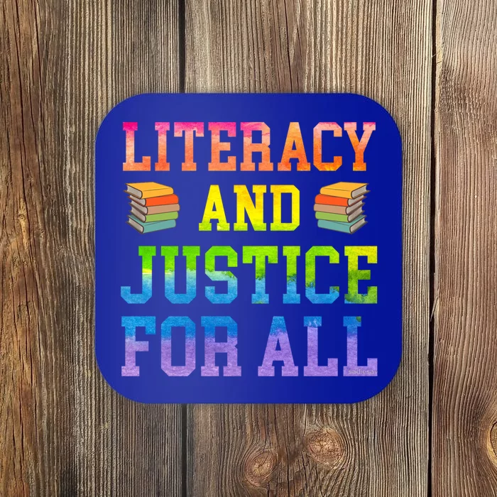 Literacy And Justice For All Literacy Teacher Gift Reading Cool Gift Coaster