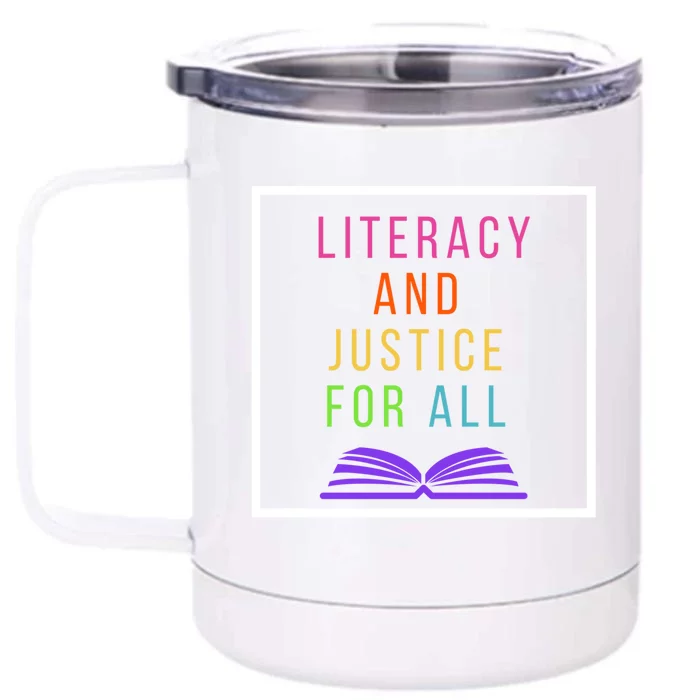 Literacy And Justice For All Literacy Teacher Gift Reading Cool Gift Front & Back 12oz Stainless Steel Tumbler Cup