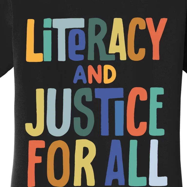 Literacy And Justice For All Reading Book Club Book Lover Reading Women's T-Shirt