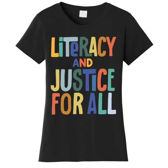 Literacy And Justice For All Reading Book Club Book Lover Reading Women's T-Shirt