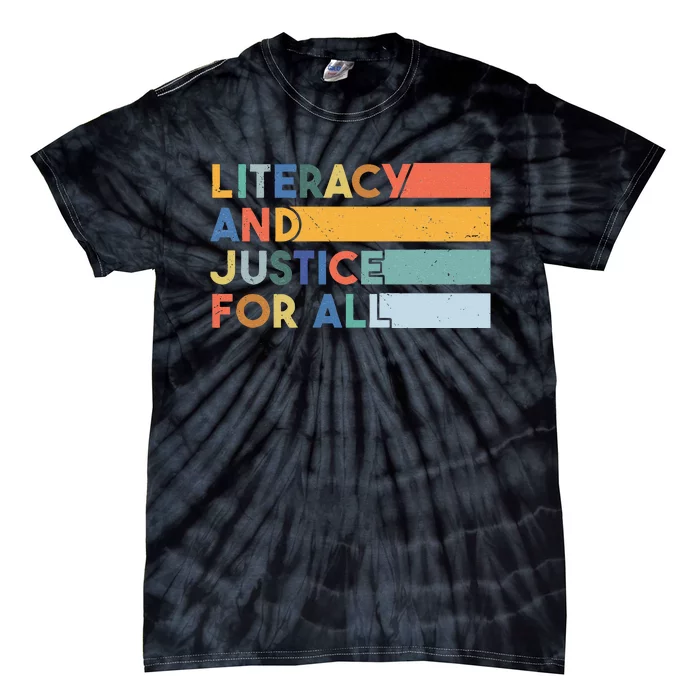 Literacy And Justice For All Protect Libraries Banned Books Tie-Dye T-Shirt