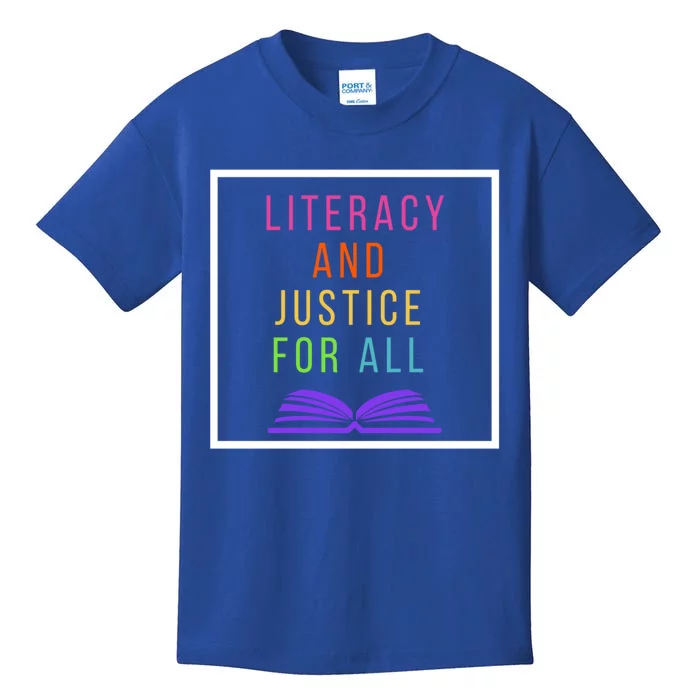 Literacy And Justice Ll Literacy Teacher Meaningful Gift Reading Cool Gift Kids T-Shirt