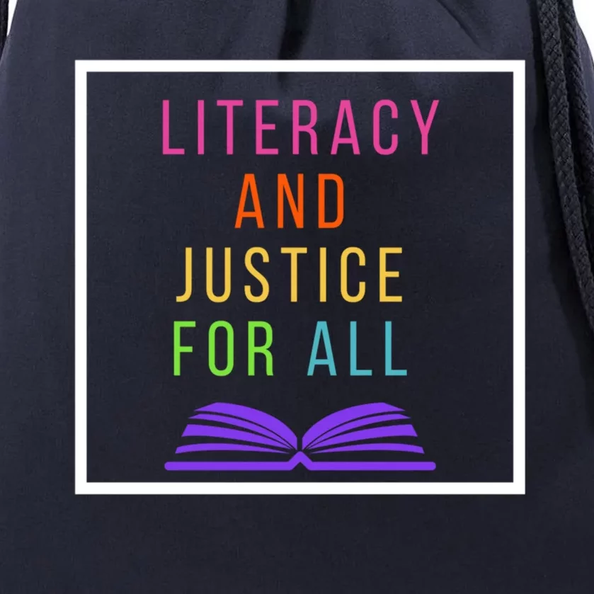 Literacy And Justice Ll Literacy Teacher Meaningful Gift Reading Cool Gift Drawstring Bag