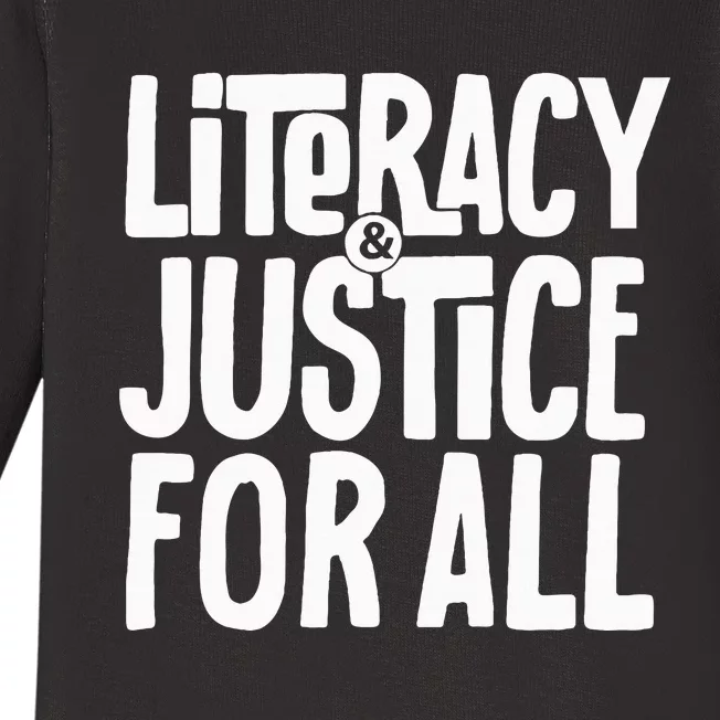 Literacy And Justice For All Social Justice Funny Baby Long Sleeve Bodysuit