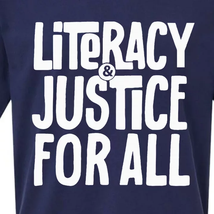 Literacy And Justice For All Social Justice Funny Sueded Cloud Jersey T-Shirt