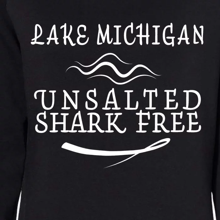 Lake Michigan Unsalted Shark Free Womens California Wash Sweatshirt