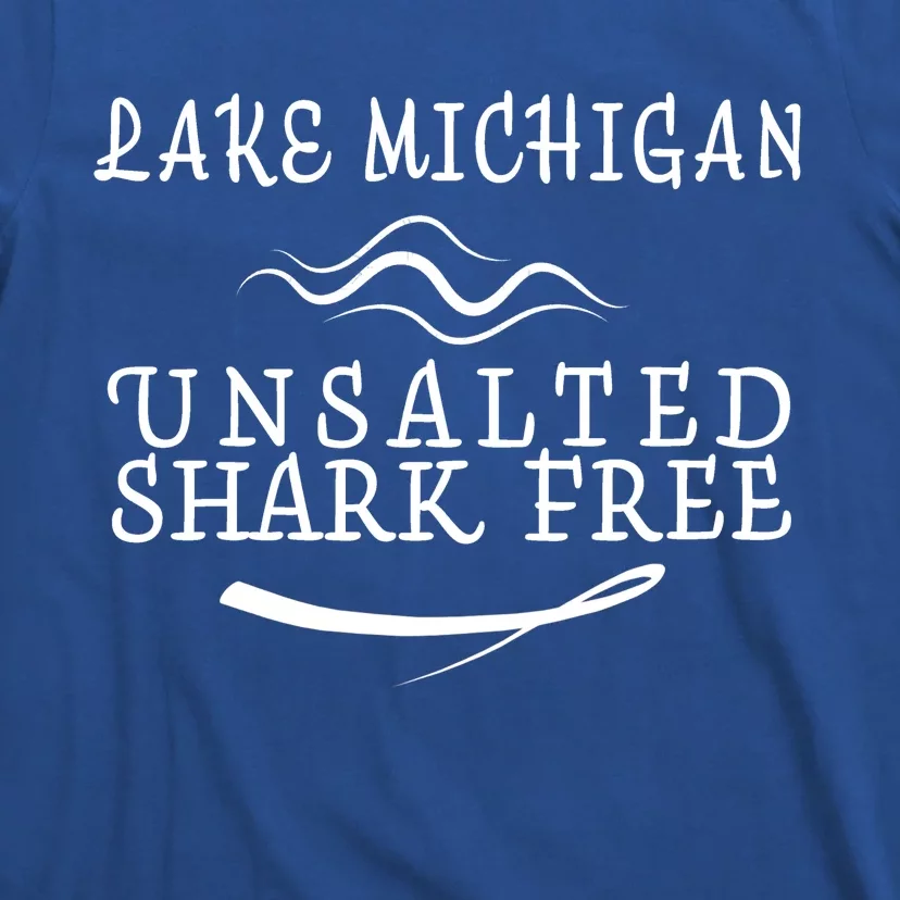 Lake Michigan Unsalted Shark Free T-Shirt