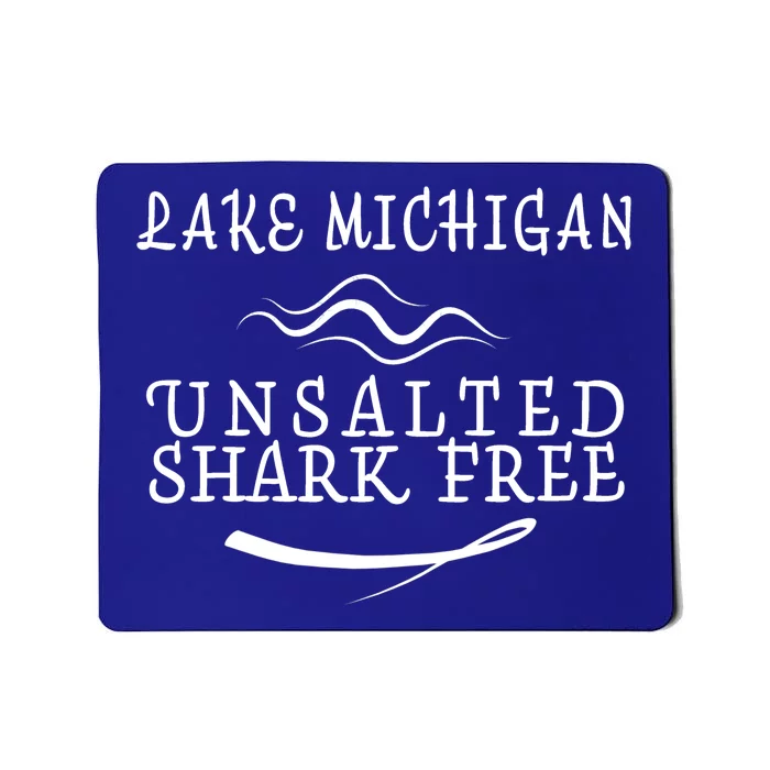 Lake Michigan Unsalted Shark Free Mousepad