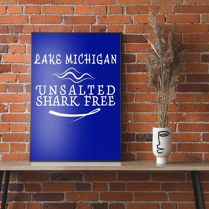 Lake Michigan Unsalted Shark Free Poster