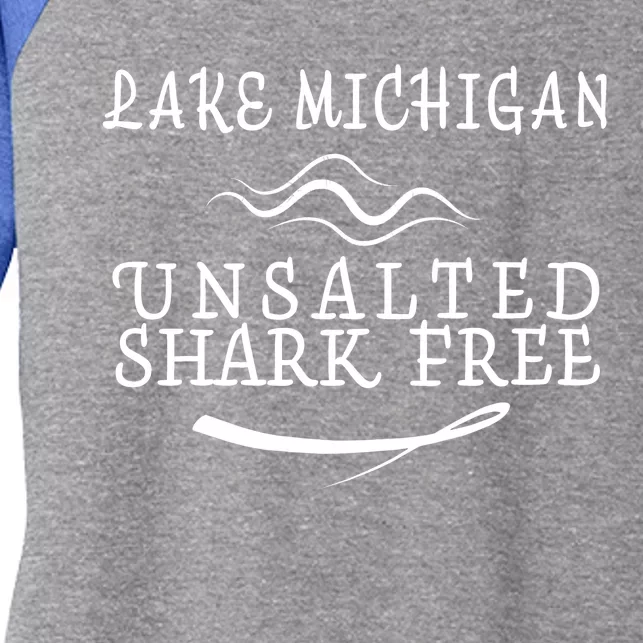 Lake Michigan Unsalted Shark Free Women's Tri-Blend 3/4-Sleeve Raglan Shirt