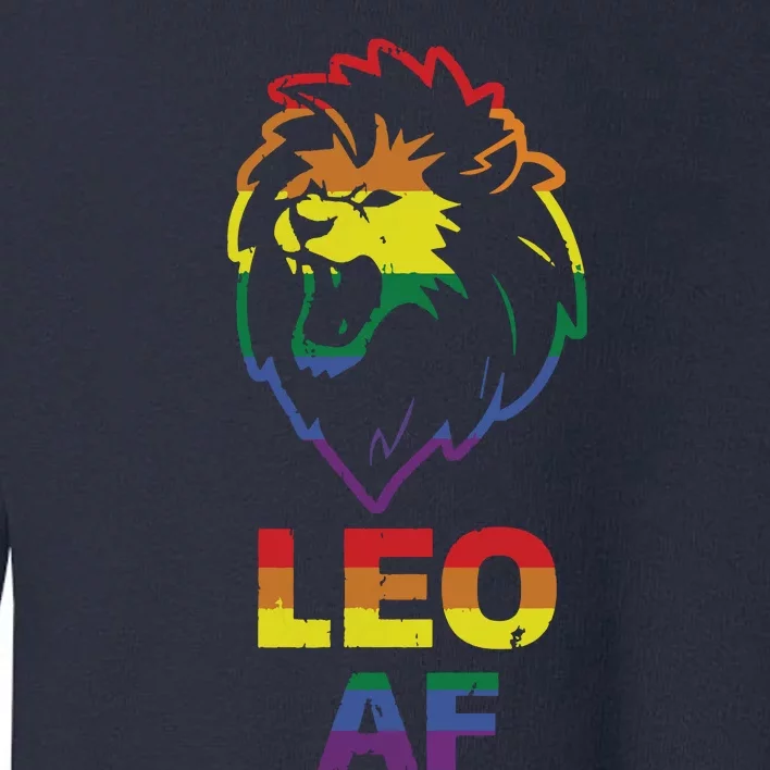 Leo AF Lion LGBT For August And July Birthday Gift Toddler Sweatshirt