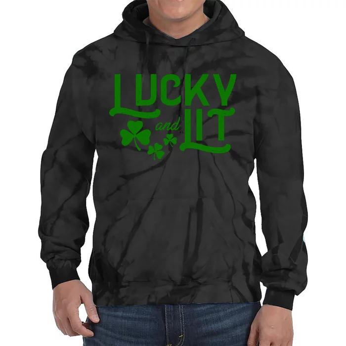 Lucky And Lit Funny St Paddy's Clover Tie Dye Hoodie