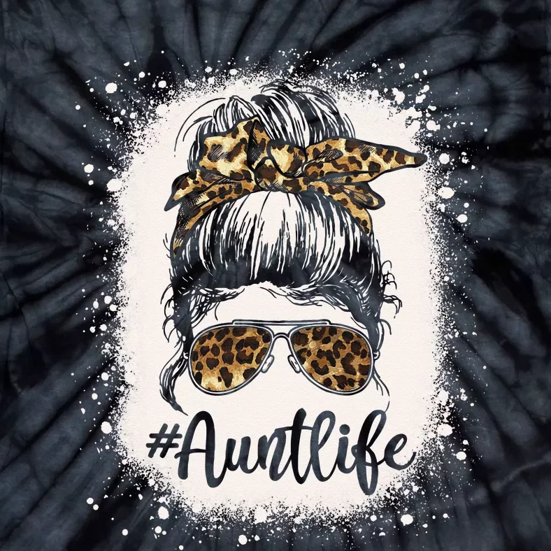 Leopard Aunt Life Messy Bun Bleached Auties Mothers Day Tie-Dye T-Shirt