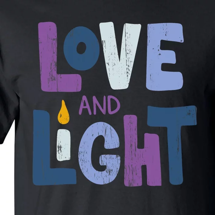 Love And Light Hanukkah Chanukah Jewish Trending Gift Tall T-Shirt