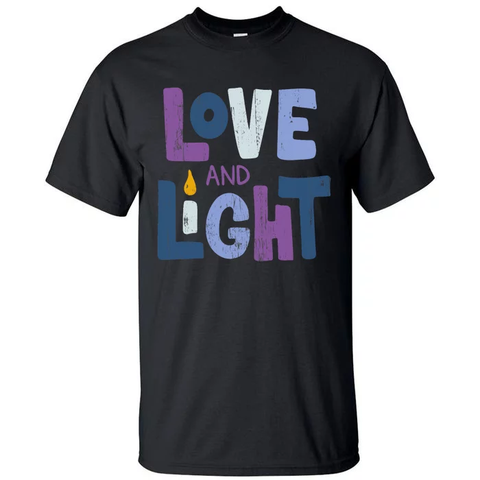 Love And Light Hanukkah Chanukah Jewish Trending Gift Tall T-Shirt