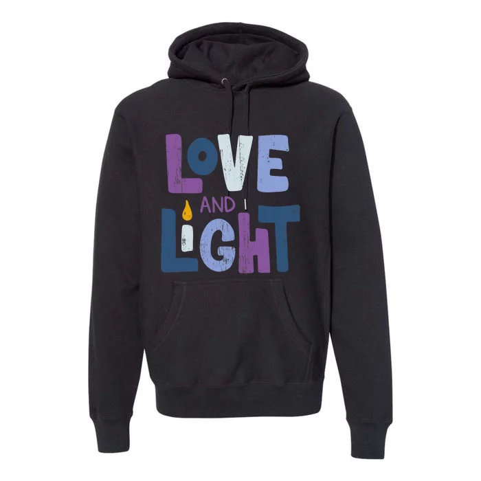 Love And Light Hanukkah Chanukah Jewish Trending Gift Premium Hoodie