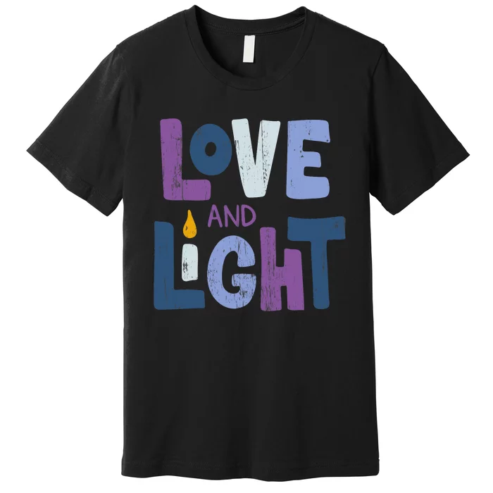 Love And Light Hanukkah Chanukah Jewish Trending Gift Premium T-Shirt