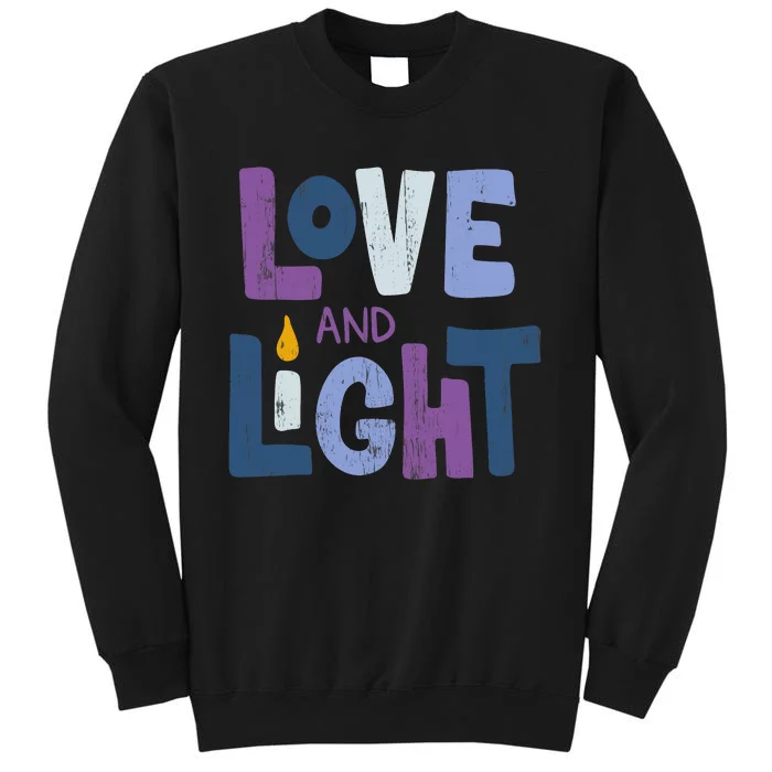 Love And Light Hanukkah Chanukah Jewish Trending Gift Tall Sweatshirt