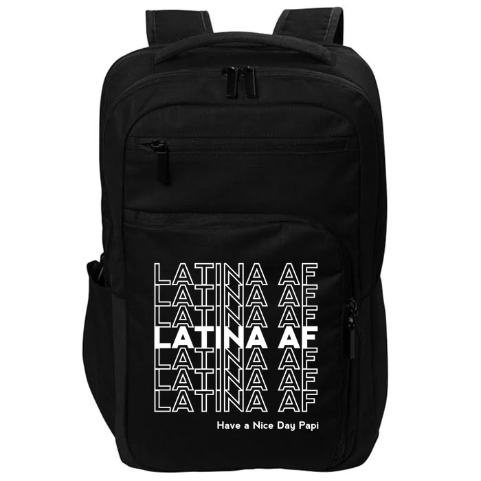 Latina Af Latin Pride Latinas Gift Gift Impact Tech Backpack