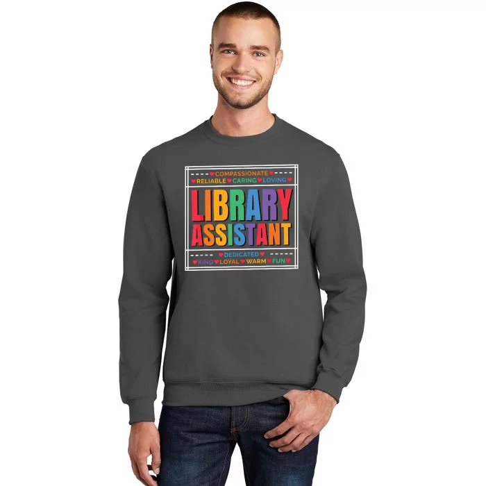 Librarian Assistant Library Tall Sweatshirt