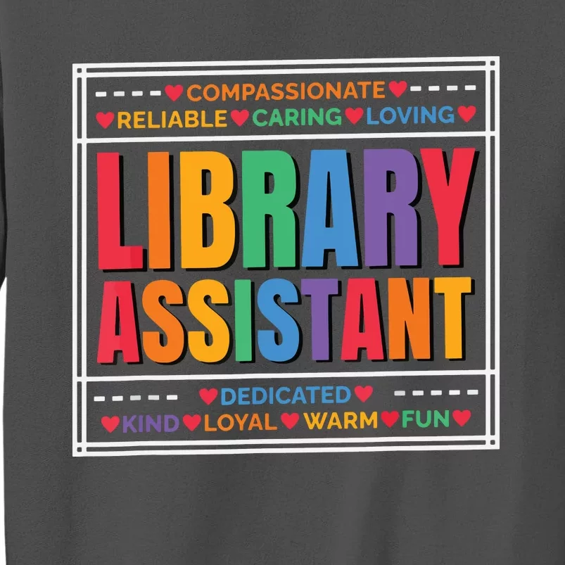 Librarian Assistant Library Tall Sweatshirt