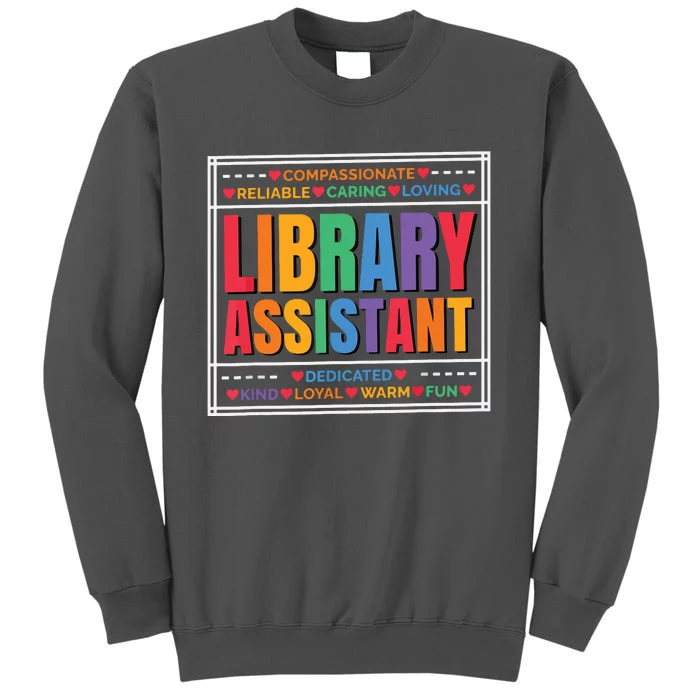 Librarian Assistant Library Tall Sweatshirt