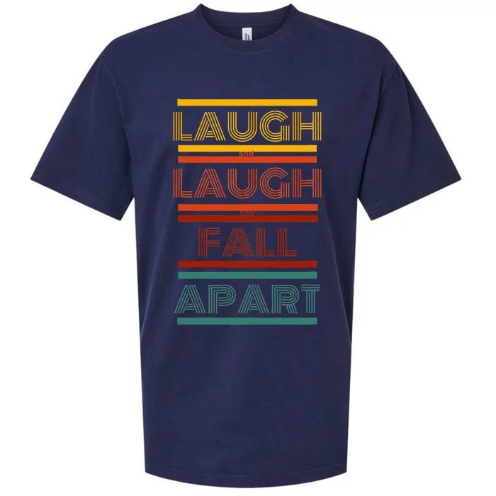 Laugh And Laugh And Fall Apart Sueded Cloud Jersey T-Shirt