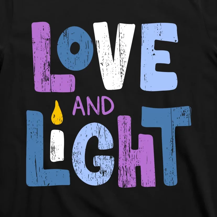 Love And Light Hanukkah T-Shirt