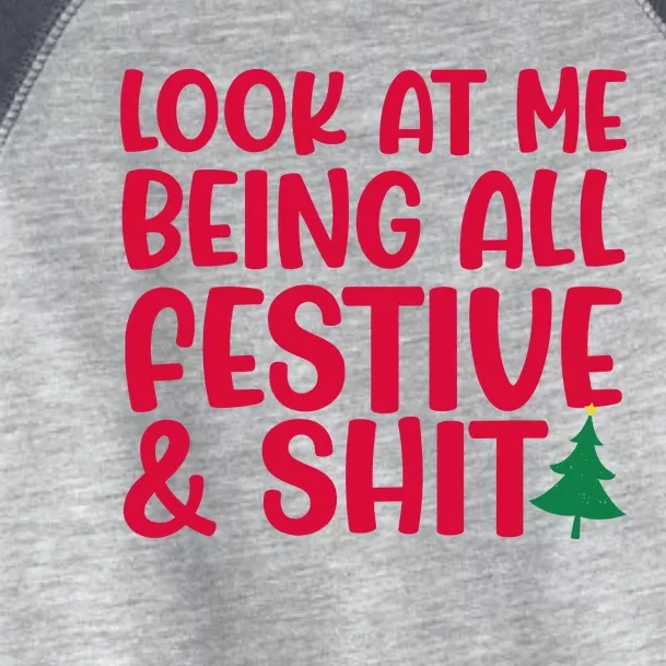 Look At Me Being All Festive & Shit Funny Christmas Meme Toddler Fine Jersey T-Shirt