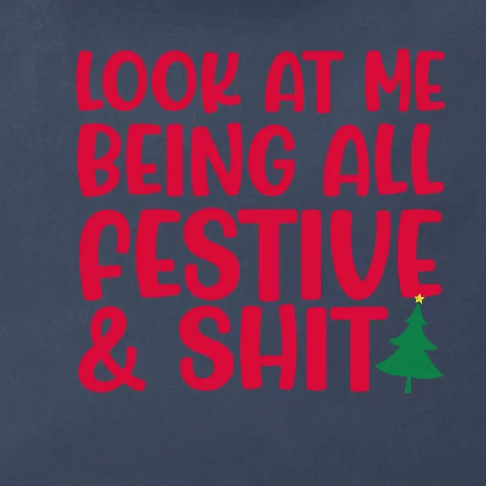 Look At Me Being All Festive & Shit Funny Christmas Meme Zip Tote Bag