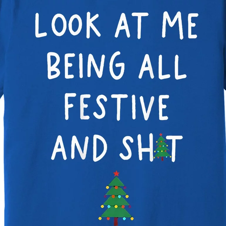 look at me being all festive Premium T-Shirt