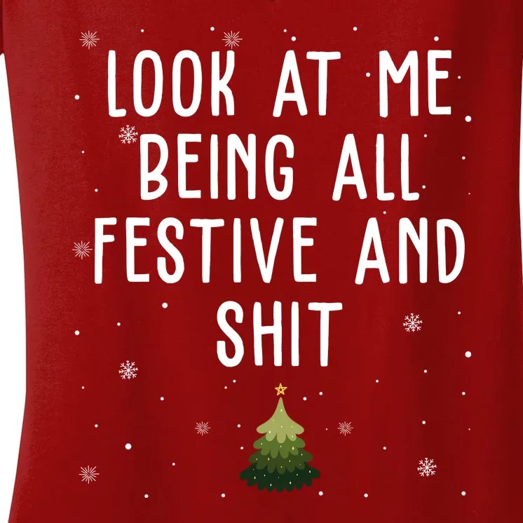 Look At Me Being All Festive And Shit Holiday Women's V-Neck T-Shirt