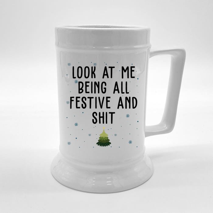 Look At Me Being All Festive And Shit Holiday Front & Back Beer Stein