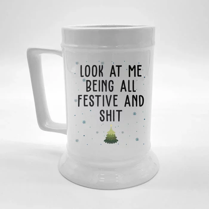 Look At Me Being All Festive And Shit Holiday Front & Back Beer Stein