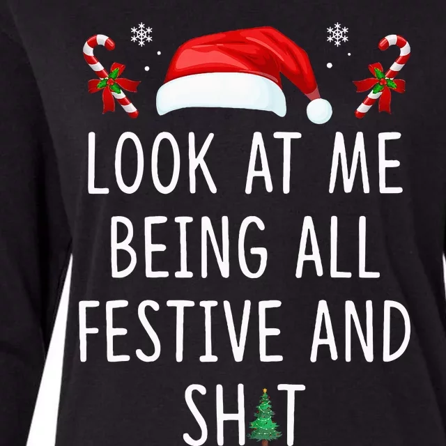 Look At Me Being All Festive And Shit Funny Christmas Tree Womens Cotton Relaxed Long Sleeve T-Shirt