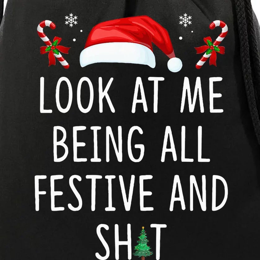 Look At Me Being All Festive And Shit Funny Christmas Tree Drawstring Bag