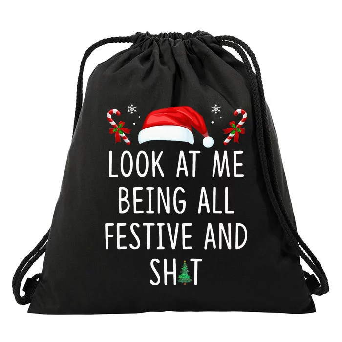 Look At Me Being All Festive And Shit Funny Christmas Tree Drawstring Bag