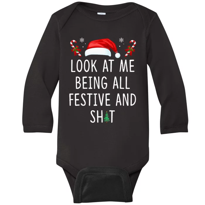 Look At Me Being All Festive And Shit Funny Christmas Tree Baby Long Sleeve Bodysuit